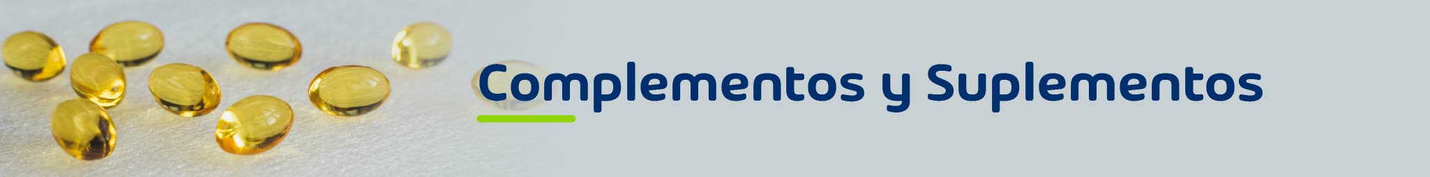 "Medicamentos - Complementos y suplementos  "